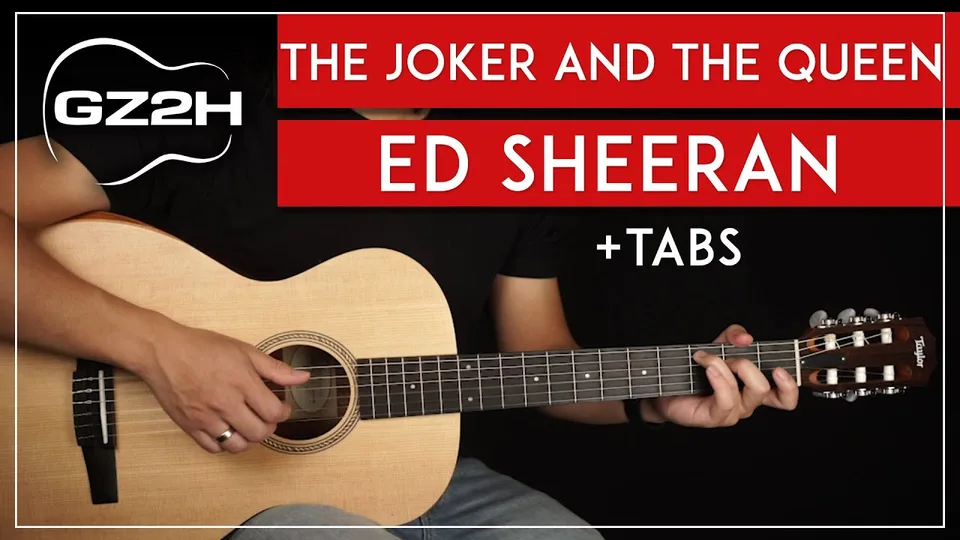 Ed Sheeran - The Joker And The Queen guitar lesson
