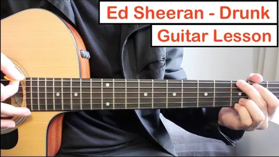 Ed Sheeran - Drunk guitar lesson