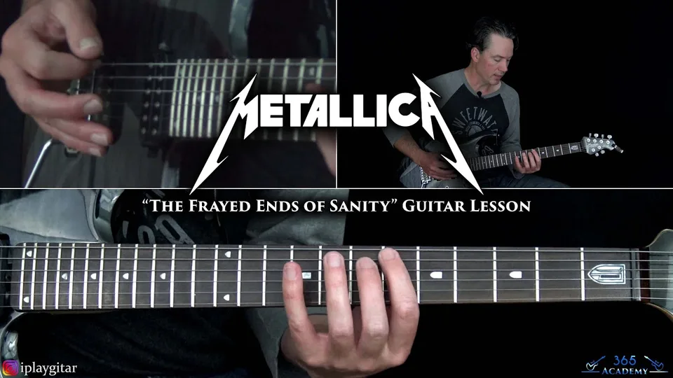 Metallica - The Frayed Ends of Sanity guitar lesson