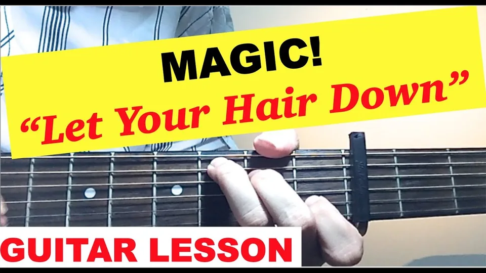 MAGIC! - Let Your Hair Down guitar lesson