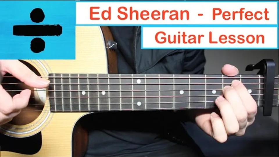 Ed Sheeran - PERFECT guitar lesson