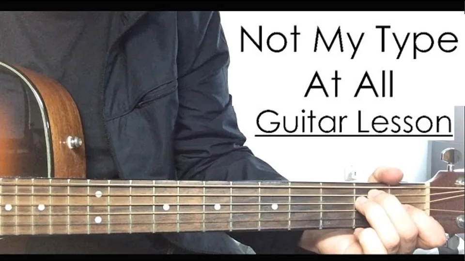 Jacob Whitesides - Not My Type At All guitar lesson