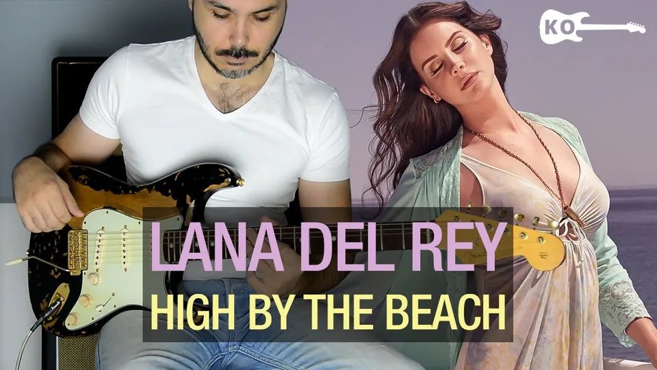 Lana Del Rey - High By The Beach guitar cover