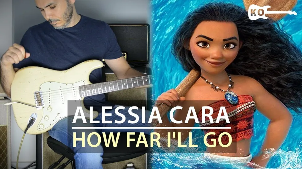 Alessia Cara - How Far I'll Go guitar cover