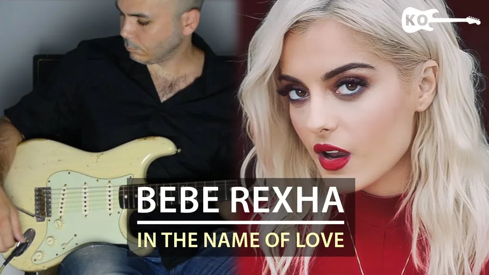 Martin Garrix & Bebe Rexha - In The Name Of Love guitar cover