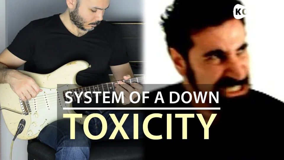 System Of A Down - Toxicity guitar cover