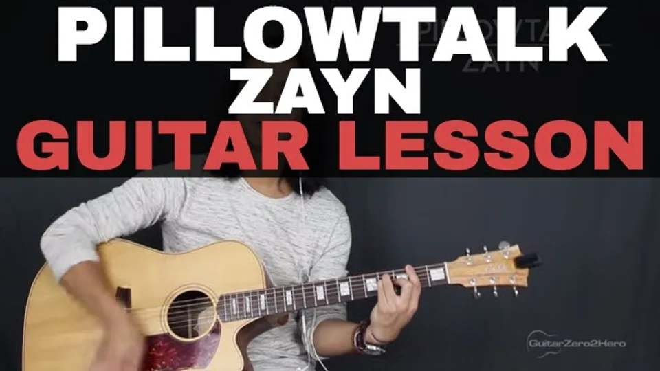 Zayn Malik - PILLOWTALK guitar lesson