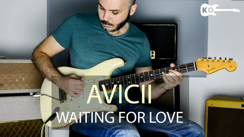 Avicii - Waiting for Love guitar cover
