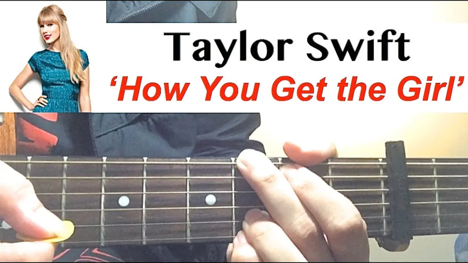 Taylor Swift - How You Get The Girl guitar lesson