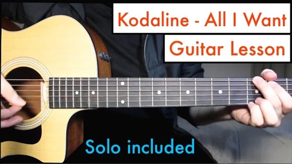 Kodaline - All I Want guitar lesson