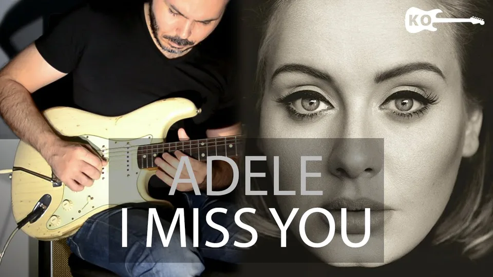 Adele - I Miss You guitar cover