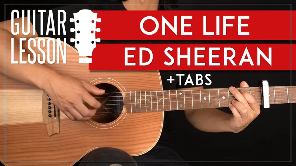 Ed Sheeran - One Life guitar lesson