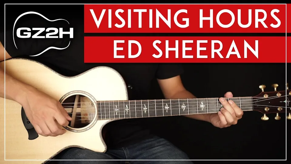 Ed Sheeran - Visiting Hours guitar lesson