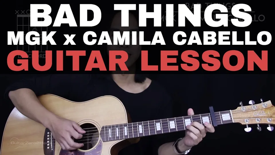 Machine Gun Kelly - Bad Things guitar lesson