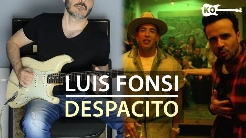 Luis Fonsi - Despacito ft. Daddy Yankee guitar cover