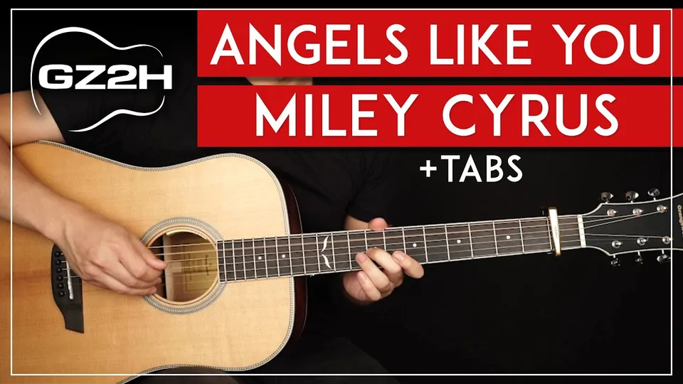 Miley Cyrus - Angels Like You guitar lesson