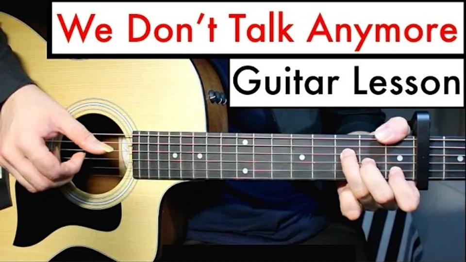 Charlie Puth - We Don't Talk Anymore guitar lesson