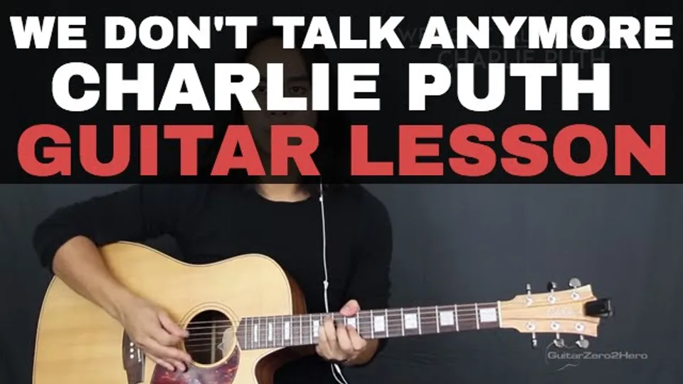Charlie Puth - We Don't Talk Anymore guitar lesson