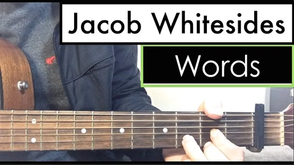 Jacob Whitesides - Words guitar lesson