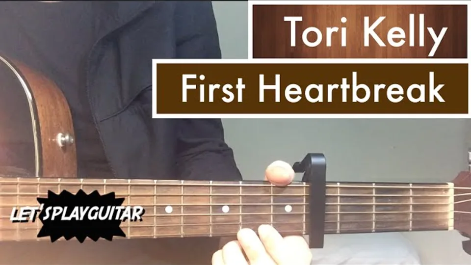 Tori Kelly - First Heartbreak guitar lesson
