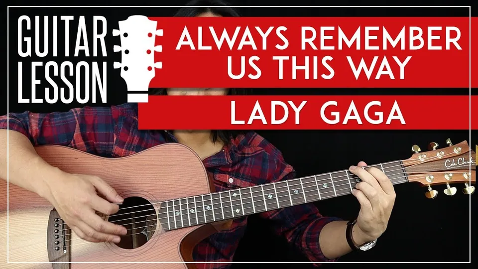 Lady Gaga - Always Remember Us This Way guitar lesson