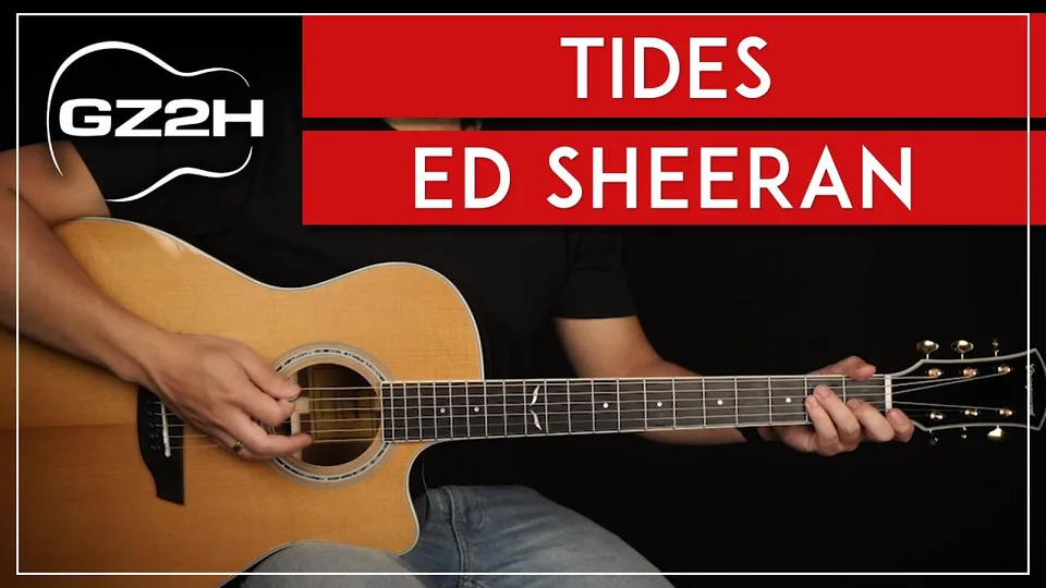 Ed Sheeran - Tides guitar lesson