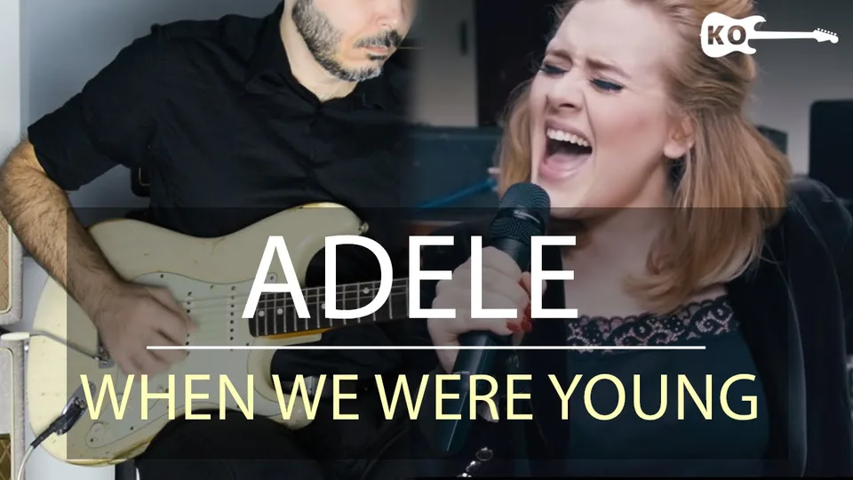 Adele - When We Were Young guitar cover
