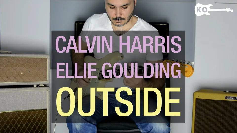 Calvin Harris - Outside ft. Ellie Goulding guitar cover