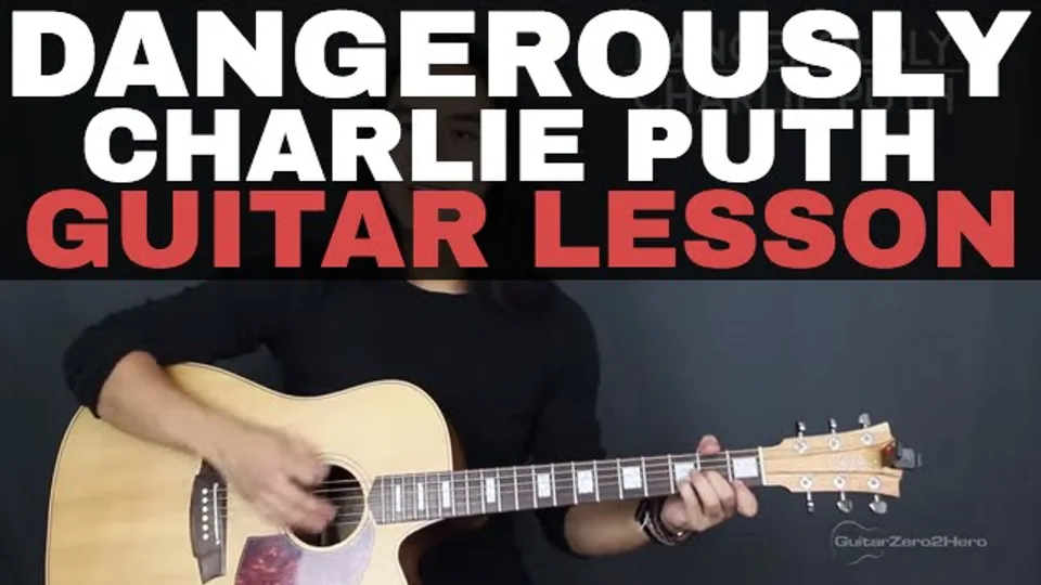 Charlie Puth - Dangerously guitar lesson