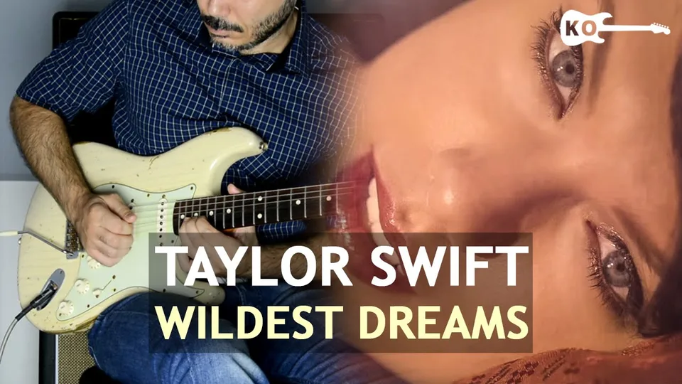 Taylor Swift - Wildest Dreams guitar cover