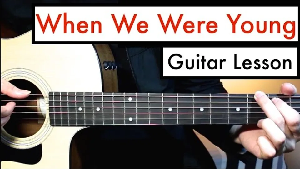 Adele - When We Were Young guitar lesson