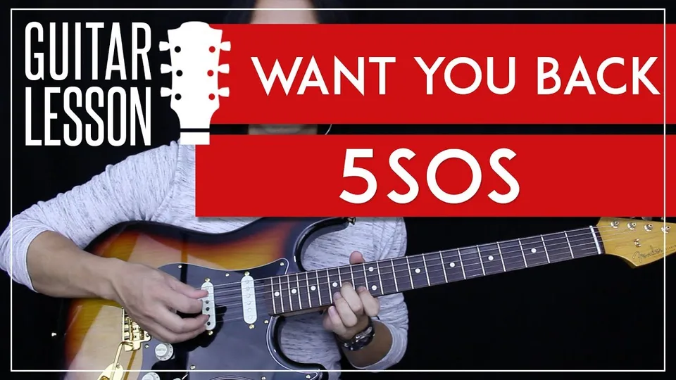 5 Seconds of Summer - Want You Back guitar lesson