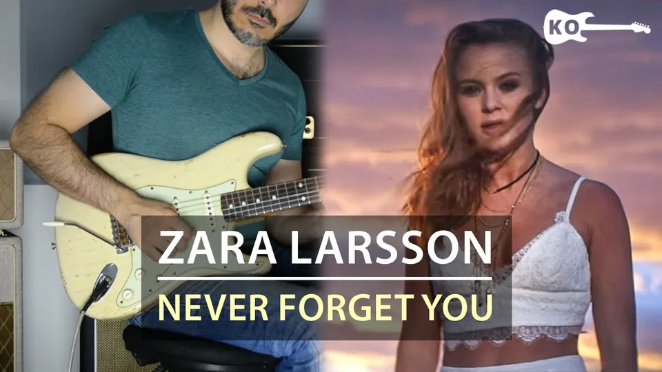 Zara Larsson, MNEK - Never Forget You guitar cover