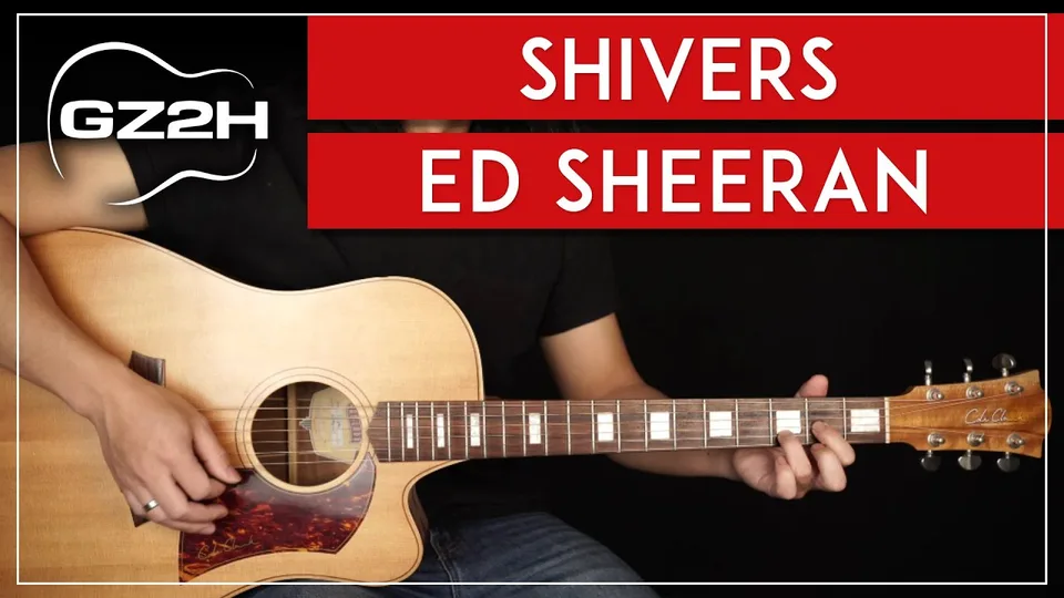 Ed Sheeran - Shivers guitar lesson