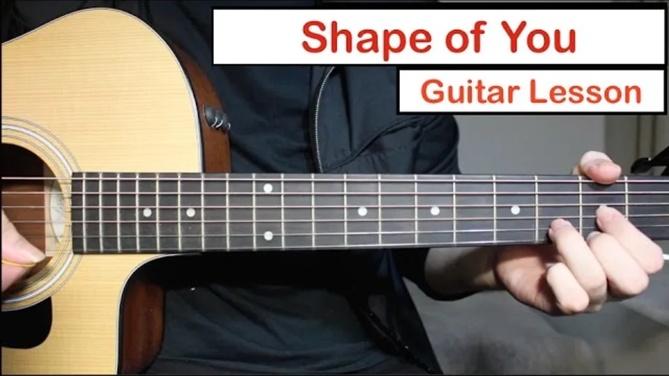 Ed Sheeran - Shape of You guitar lesson
