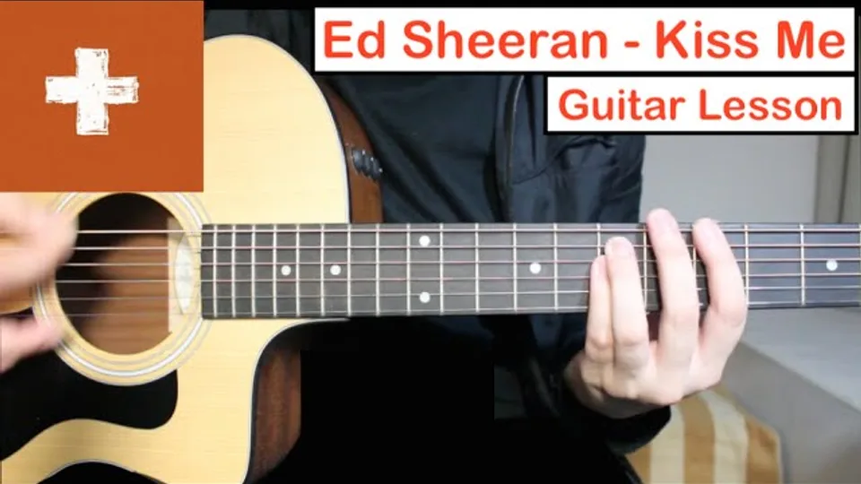 Kiss - Ed Sheeran guitar lesson