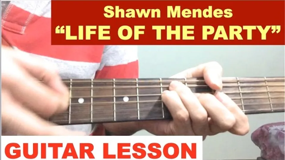 Shawn Mendes - Life of the Party guitar lesson