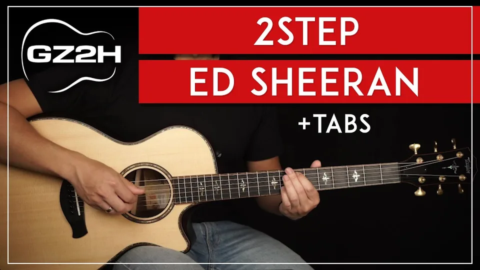 Ed Sheeran - 2step guitar lesson