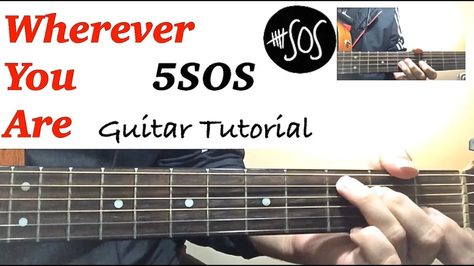 5SOS - Wherever You Are guitar lesson