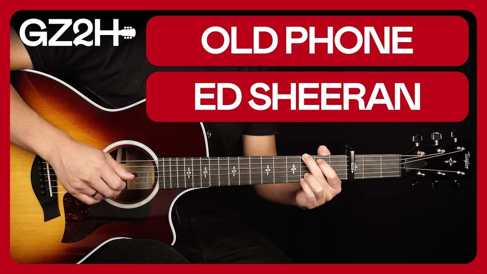 Ed Sheeran - Old Phone guitar lesson