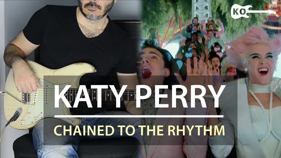 Katy Perry - Chained To The Rhythm guitar cover