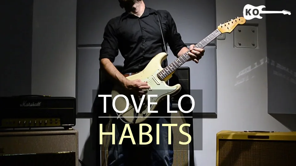 Tove Lo - Habits guitar cover