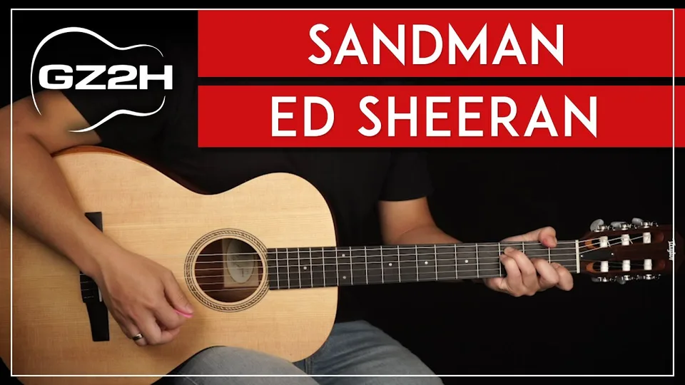 Ed Sheeran - Sandman guitar lesson