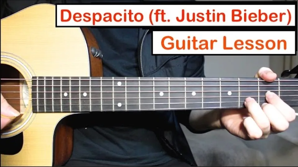 Justin Bieber - Despacito guitar lesson