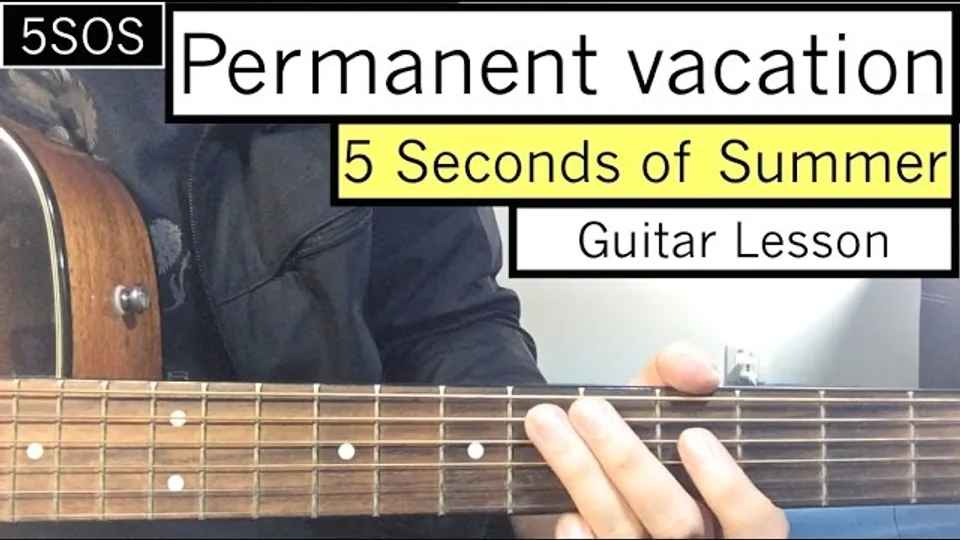 5SOS - Permanent Vacation guitar lesson