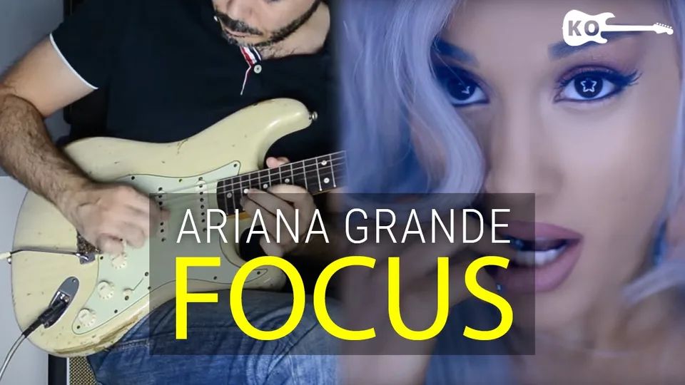 Ariana Grande - Focus guitar cover