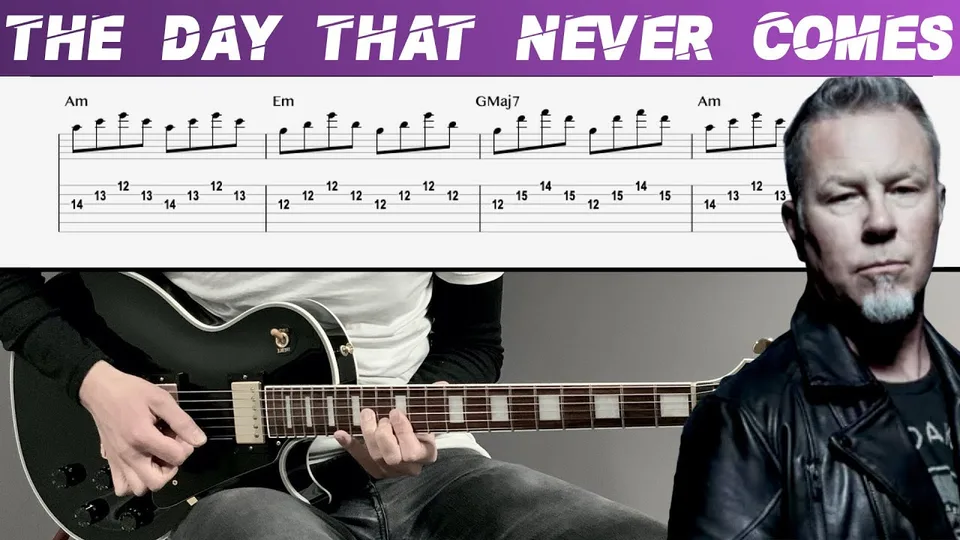 Metallica - THE DAY THAT NEVER COMES guitar tab