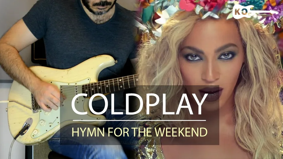 Coldplay - Hymn For The Weekend guitar cover