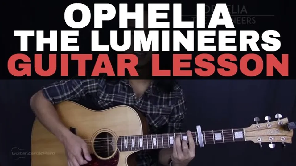 The Lumineers - Ophelia guitar lesson