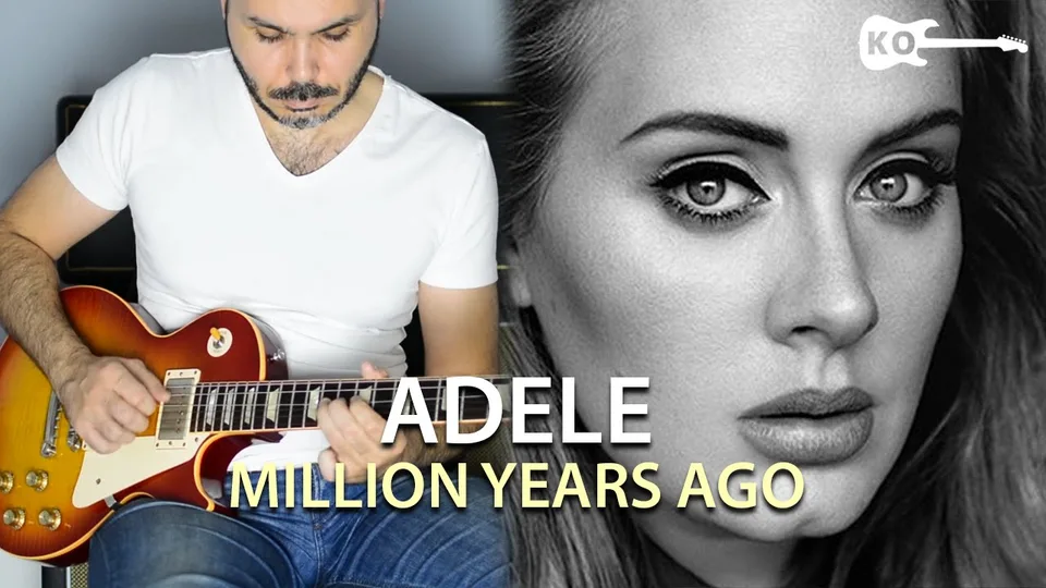 Adele - Million Years Ago guitar cover